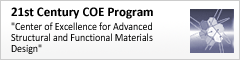 21st Century COE Program "Center of Excellence for Advanced Structural and Functional Materials Design"